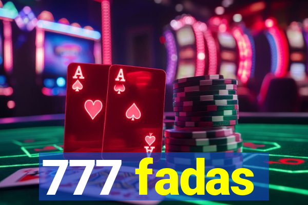 777 fadas